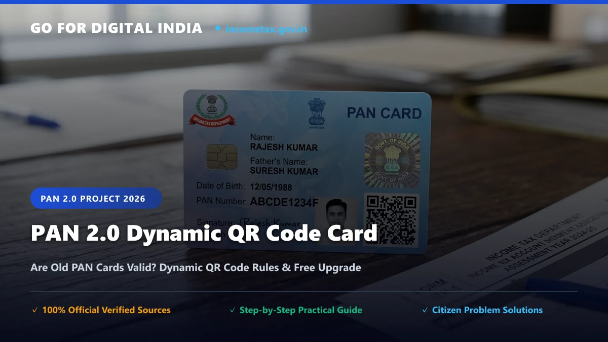PAN 2.0 Project: क्या पुराना पैन कार्ड बंद हो जाएगा? QR कोड वाले नए स्मार्ट पैन कार्ड के नियम व मुफ्त अपग्रेड प्रक्रिया