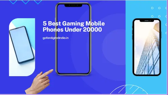 5 Best Gaming Mobile Phones Under 20000