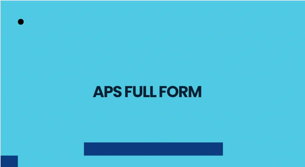 APS full form