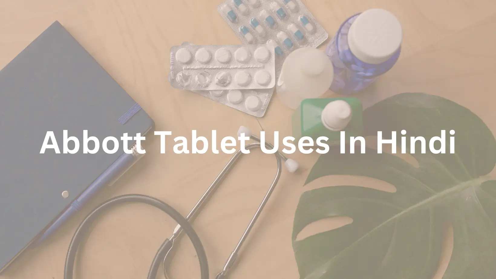 Abbott Tablet Uses In Hindi