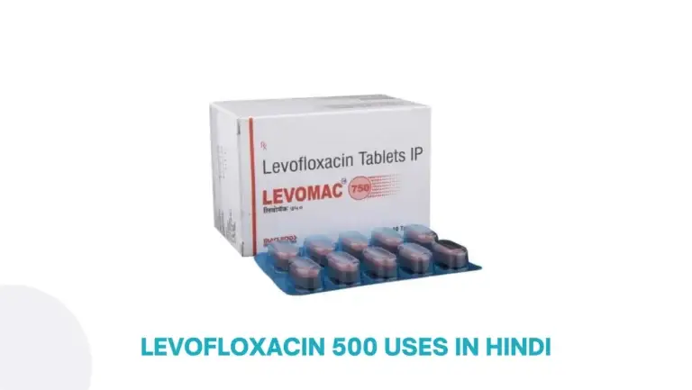 Levofloxacin 500 Uses In Hindi