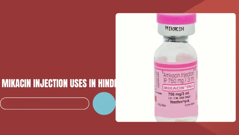 Mikacin Injection Uses In Hindi